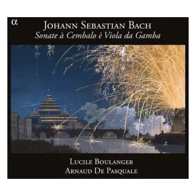 CD Johann Sebastian Bach: Sonate À Cembalo È Viola Da Gamba