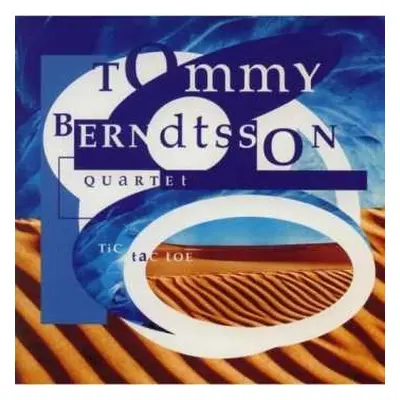 CD Tommy Berndtsson Quartet: Tic Tac Toe