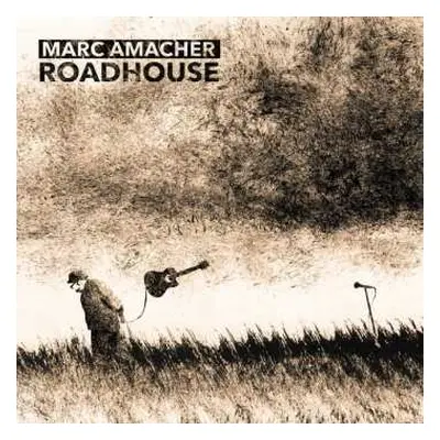 CD Marc Amacher: Roadhouse