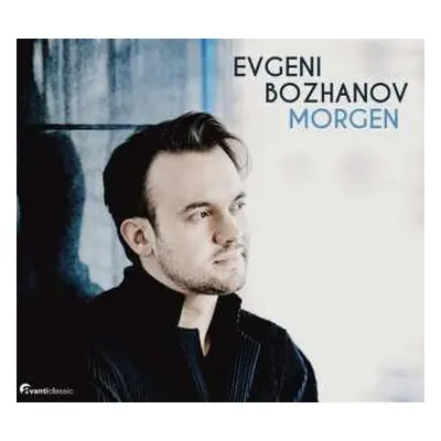 CD Evgeni Bozhanov: Morgen