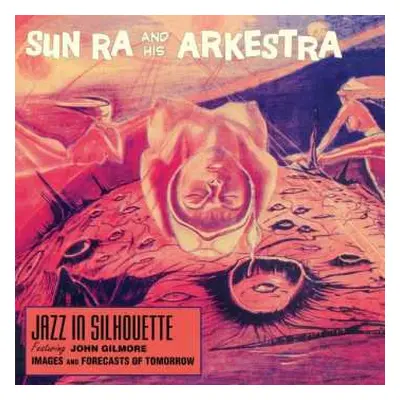 LP The Sun Ra Arkestra: Jazz In Silhouette LTD | CLR