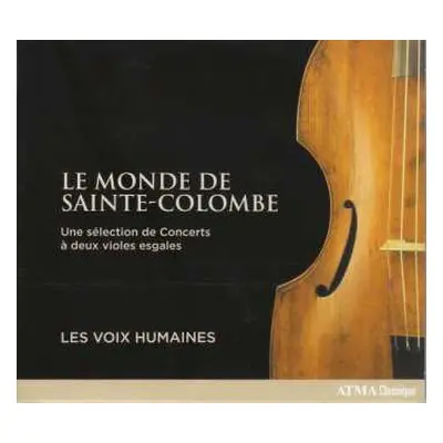 CD Les Voix Humaines: Le Monde de Sainte-Colombe