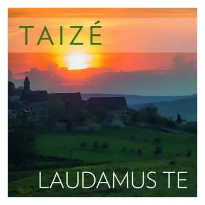 CD Various: Gesänge Aus Taize - Laudamus Te