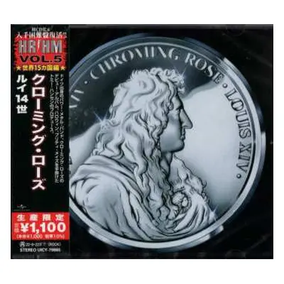 CD Chroming Rose: Louis XIV LTD