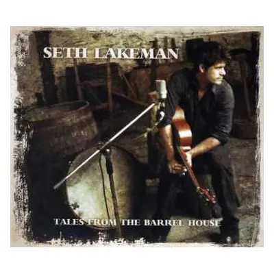 CD/DVD Seth Lakeman: Tales From The Barrel House