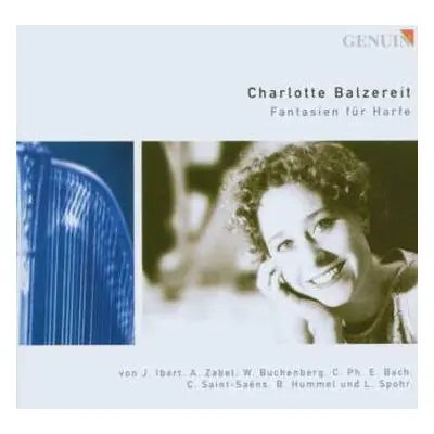 CD Jacques Ibert: Charlotte Balzereit - Fantasien Für Harfe