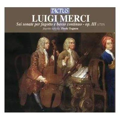 CD Luigi Merci: Sonaten Für Fagott & Bc Nr.1-6