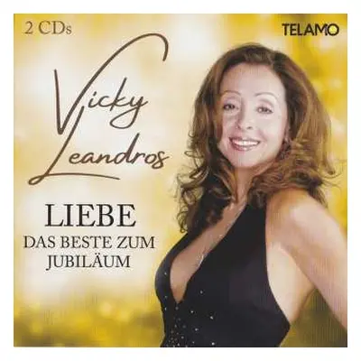 2CD Vicky Leandros: Liebe - Das Beste Zum Jubiläum