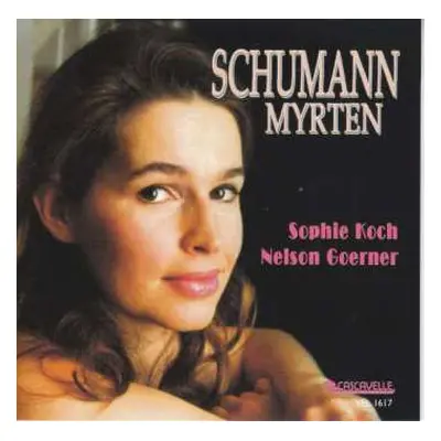 CD Robert Schumann: Myrten