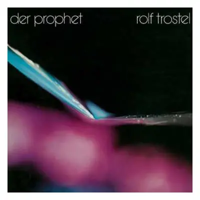 CD Rolf Trostel: Der Prophet