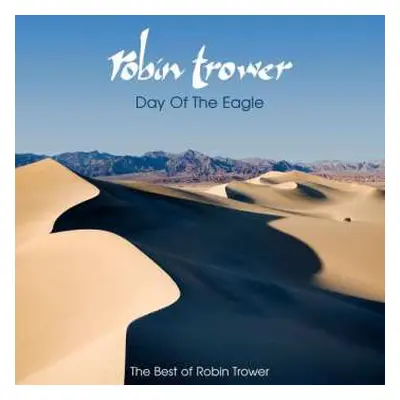 CD Robin Trower: Day Of The Eagle