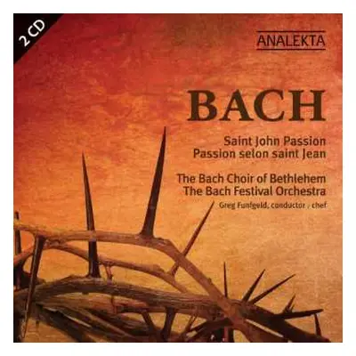 2CD Johann Sebastian Bach: Saint John Passion = Passion Selon Saint Jean