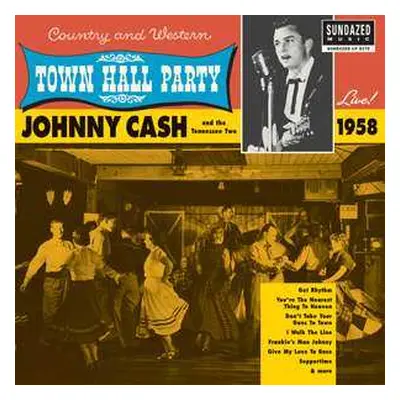 LP Johnny Cash & The Tennessee Two: Live At Town Hall Party 1959