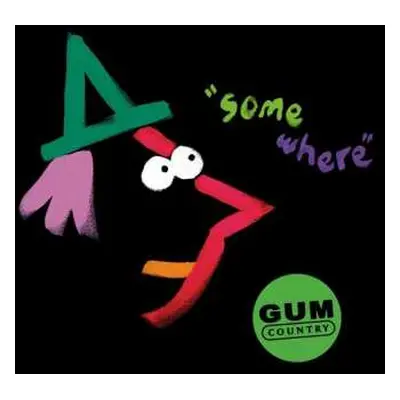 CD Gum Country: Somewhere