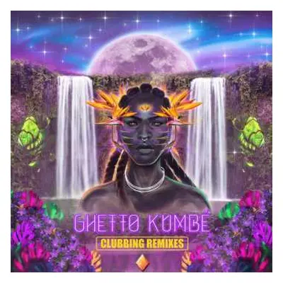 LP Ghetto Kumbé: Ghetto Kumbé Clubbing Remixes LTD | CLR