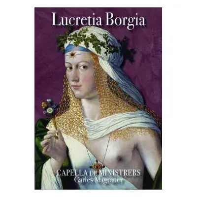 CD Capella De Ministrers: Lucretia Borgia