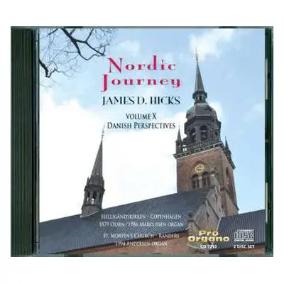 2CD Benna Moe: James D. Hicks - Nordic Journey Vol.10 "danish Perspectives"