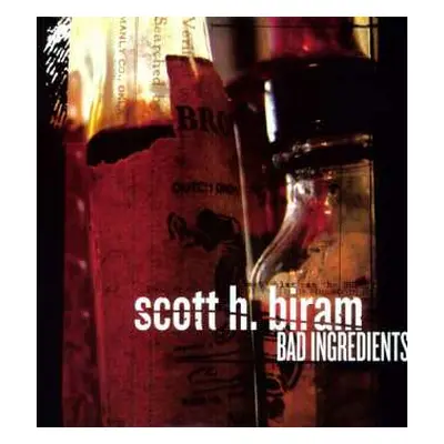 LP Scott H. Biram: Bad Ingredients