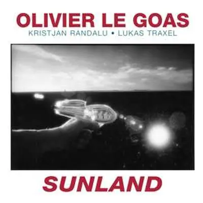 CD Olivier Le Goas: Sunland