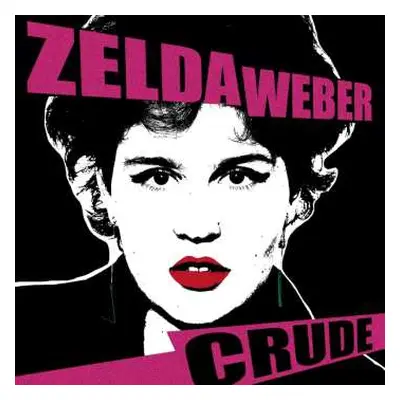 LP Zelda Weber: Crude CLR | LTD | NUM