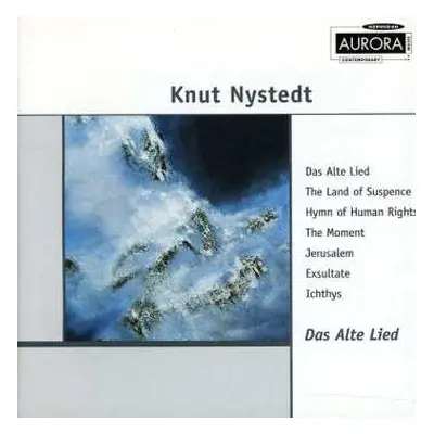 CD Knut Nystedt: Werke "das Alte Lied"