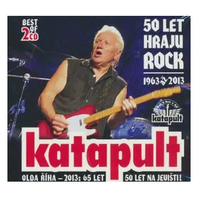 2CD Katapult: 50 Let Hraju Rock (1963 Až 2013) - Best Of