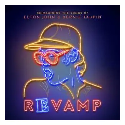 2LP Various: Revamp: Reimagining The Songs Of Elton John & Bernie Taupin