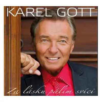 2CD Karel Gott: Za Lásku Pálím Svíci (Nejkrásnější Písně O Lásce 2)