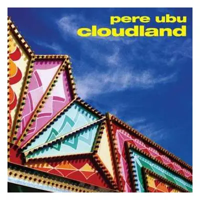 LP Pere Ubu: Cloudland