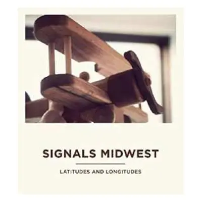 LP Signals Midwest: Latitudes And Longitudes