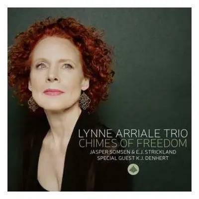 CD The Lynne Arriale Trio: Chimes Of Freedom