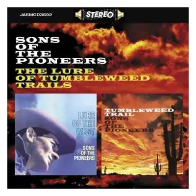 CD The Sons Of The Pioneers: Sons Of The Pioneers - The Lure Of Tumbleweed Trails / Lure Of The 