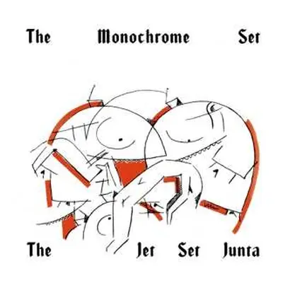 SP The Monochrome Set: The Jet Set Junta LTD | CLR