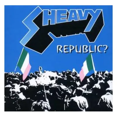 CD Sheavy: Republic?