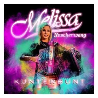 CD Melissa Naschenweng: Kunterbunt