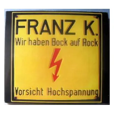 2CD Franz K.: Wir Haben Bock Auf Rock - Geh Zum Teufel DIGI