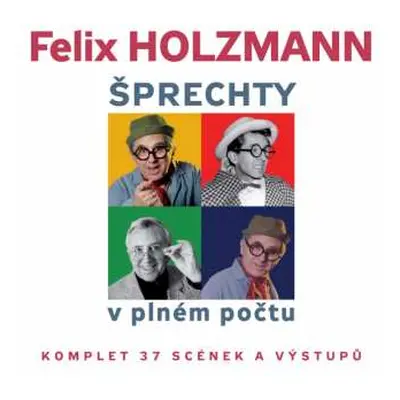 CD Felix Holzmann: Šprechty V Plném Počtu