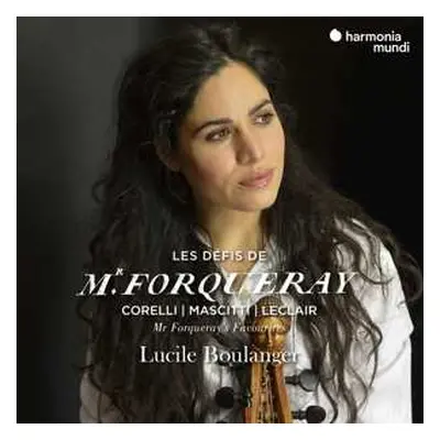 CD Arcangelo Corelli: Les Défis de Mr. Forqueray = Mr Forqueray's Favourites