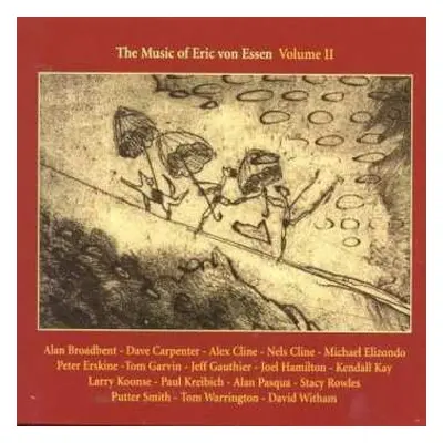 CD Various: The Music Of Eric Von Essen Volume II