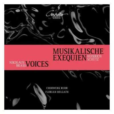 CD Heinrich Schütz: Musikalische Exequien - Voices