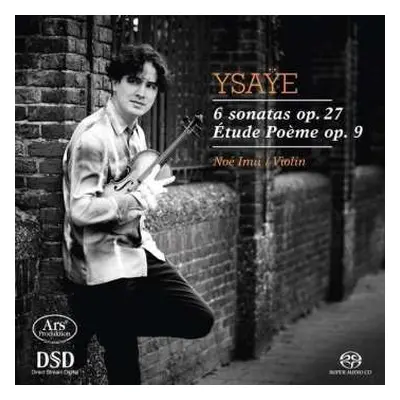 SACD Eugene Ysaye: 6 Sonates Op.27 / Etude Poème Op.9