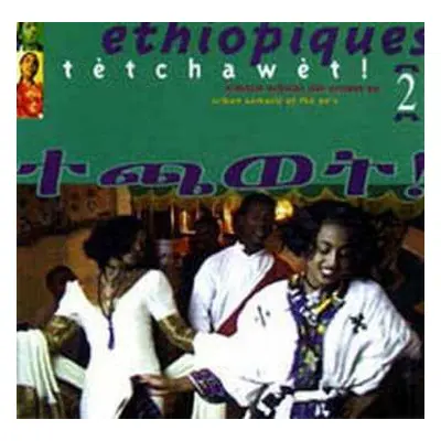 CD Various: Éthiopiques 2: Tetchawet!