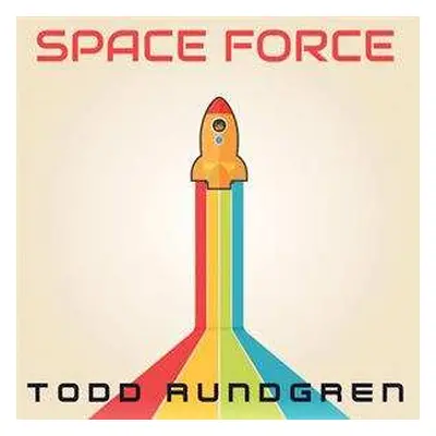 LP Todd Rundgren: Space Force LTD | CLR