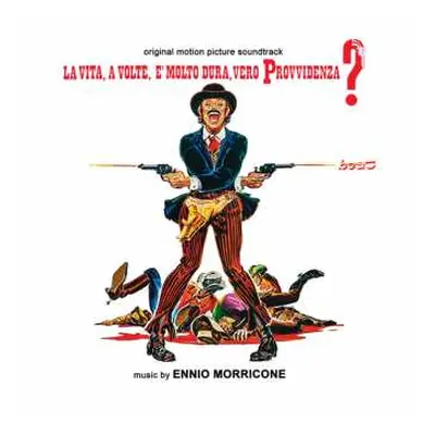 CD Ennio Morricone: La vita, a volte, è molto dura, vero Provvidenza? - Ci risamo, vero Provvide