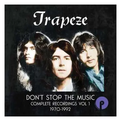 6CD/Box Set Trapeze: Don't Stop The Music Complete Recordings Vol 1 1970 - 1992