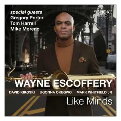 CD Wayne Escoffery: Like Minds