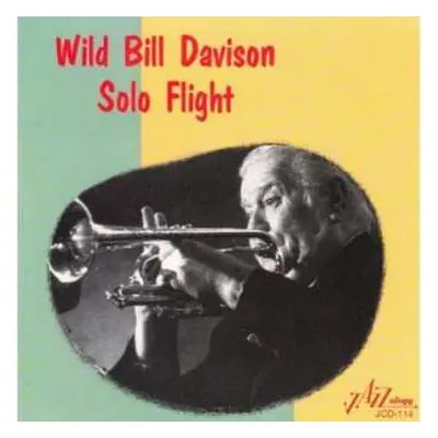 CD Wild Bill Davison: Solo Flight