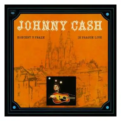 CD Johnny Cash: Koncert V Praze (In Prague Live)