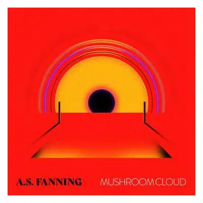 CD A.S. Fanning: Mushroom Cloud