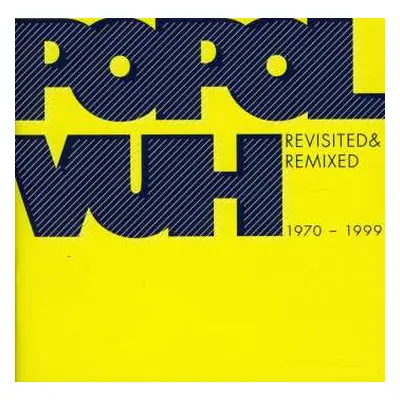 2CD Popol Vuh: Revisited & Remixed 1970-1999